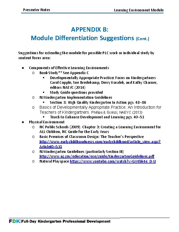 Presenter Notes Learning Environment Module APPENDIX B: Module Differentiation Suggestions (Cont. ) Suggestions for