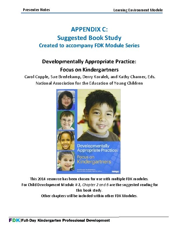 Presenter Notes Learning Environment Module APPENDIX C: Suggested Book Study Created to accompany FDK