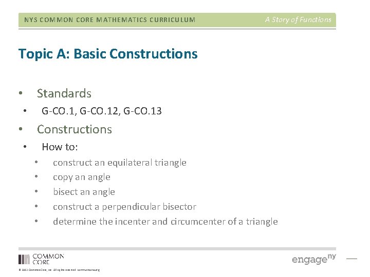 NYS COMMON CORE MATHEMATICS CURRICULUM A Story of Functions Topic A: Basic Constructions • NYS COMMON CORE MATHEMATICS CURRICULUM A Story of Functions Topic A: Basic Constructions •