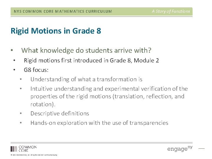 NYS COMMON CORE MATHEMATICS CURRICULUM A Story of Functions Rigid Motions in Grade 8 NYS COMMON CORE MATHEMATICS CURRICULUM A Story of Functions Rigid Motions in Grade 8