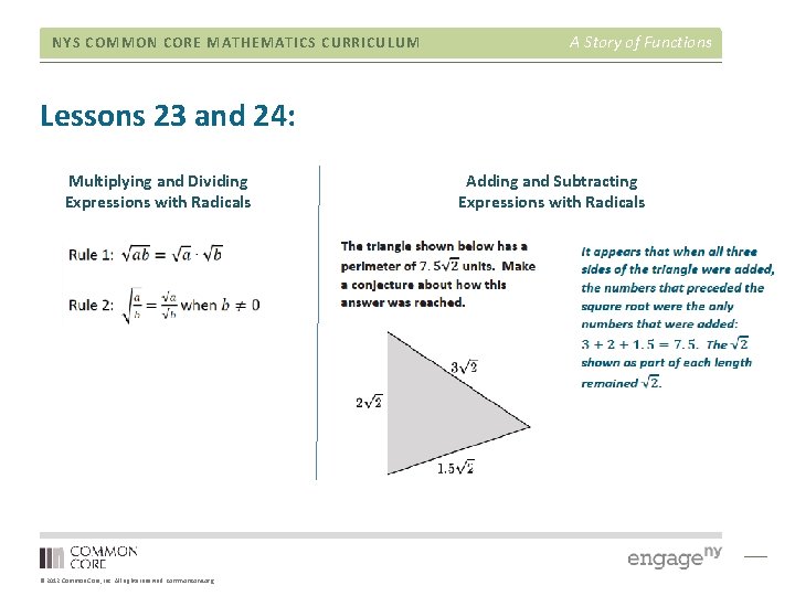 NYS COMMON CORE MATHEMATICS CURRICULUM A Story of Functions Lessons 23 and 24: Multiplying NYS COMMON CORE MATHEMATICS CURRICULUM A Story of Functions Lessons 23 and 24: Multiplying