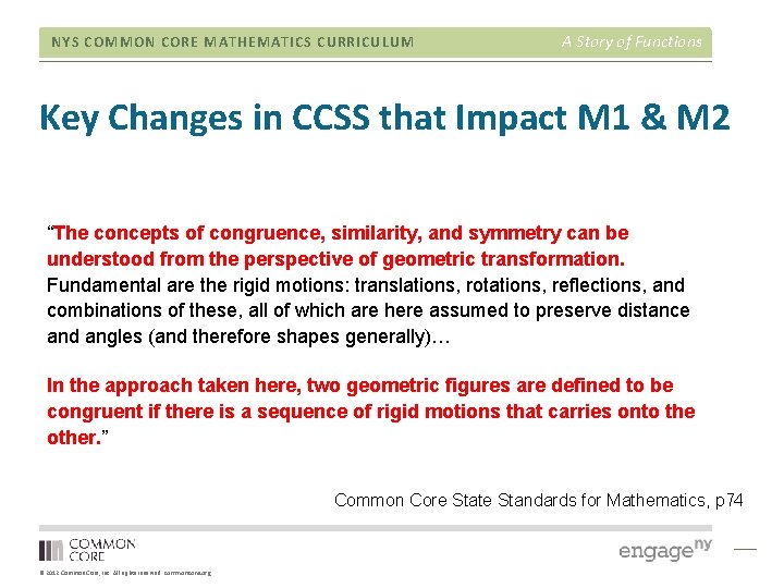 NYS COMMON CORE MATHEMATICS CURRICULUM A Story of Functions Key Changes in CCSS that NYS COMMON CORE MATHEMATICS CURRICULUM A Story of Functions Key Changes in CCSS that