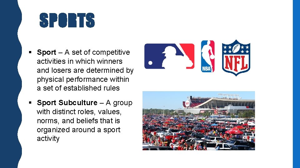 SPORTS § Sport – A set of competitive activities in which winners and losers