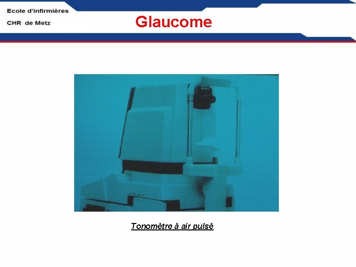 Glaucome Tonomètre à air pulsé 