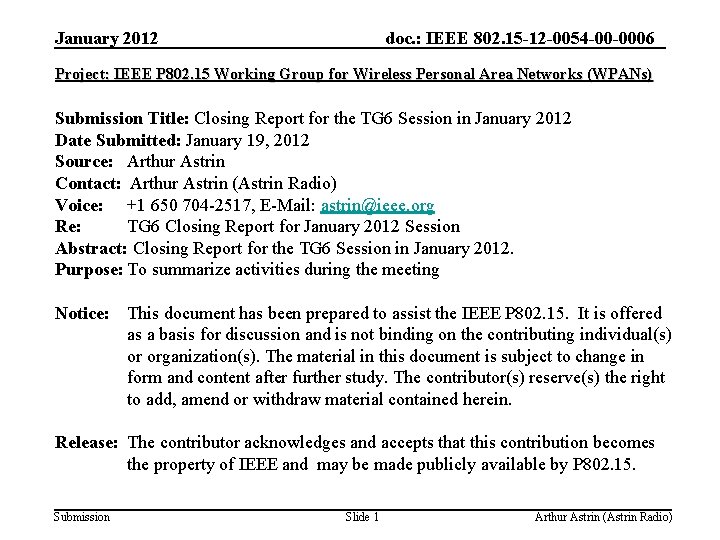 January 2012 doc. : IEEE 802. 15 -12 -0054 -00 -0006 Project: IEEE P