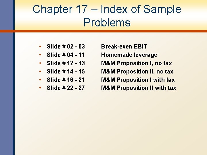 Chapter 17 – Index of Sample Problems • • • Slide # 02 -