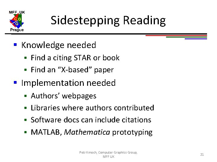 Sidestepping Reading § Knowledge needed Find a citing STAR or book § Find an