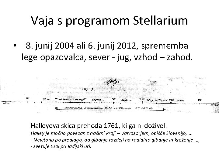 Vaja s programom Stellarium • 8. junij 2004 ali 6. junij 2012, sprememba lege