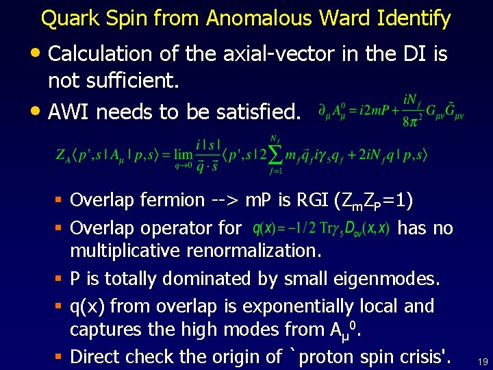 Quark Spin from Anomalous Ward Identify • Calculation of the axial-vector in the DI