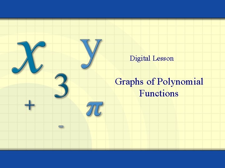 Digital Lesson Graphs of Polynomial Functions 
