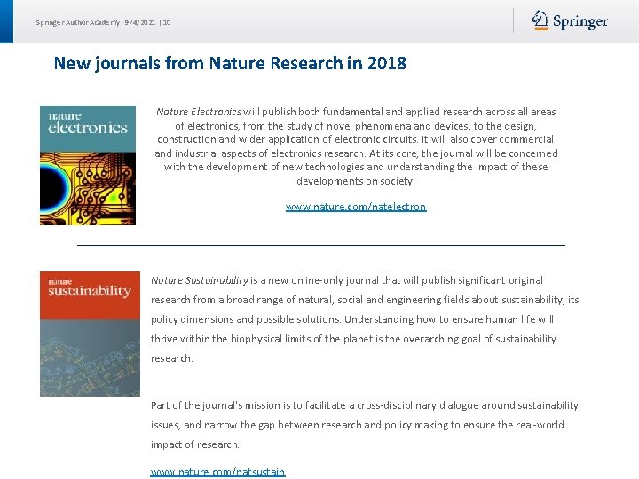 Springer Author Academy| 9/4/2021 | 10 New journals from Nature Research in 2018 Nature