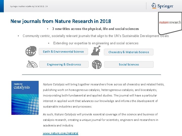 Springer Author Academy| 9/4/2021 | 9 New journals from Nature Research in 2018 •