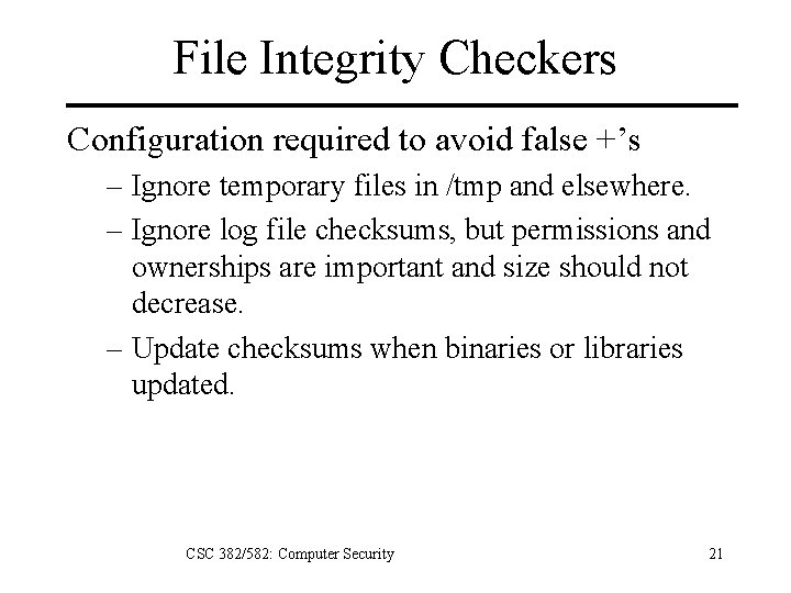 File Integrity Checkers Configuration required to avoid false +’s – Ignore temporary files in