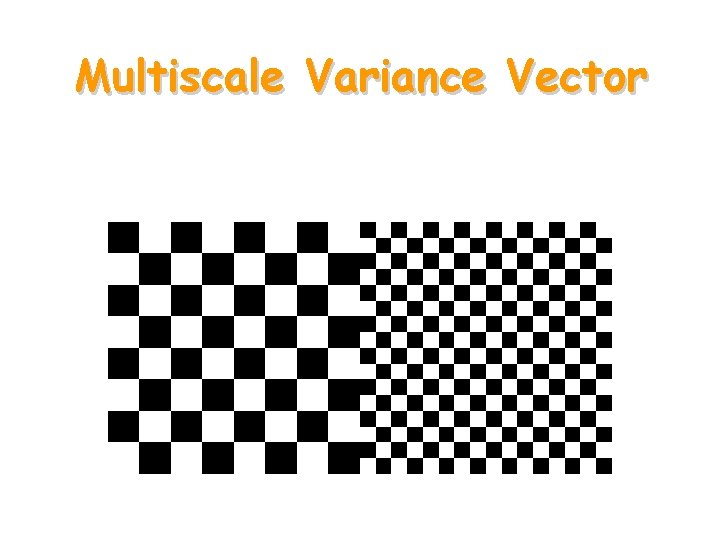 Multiscale Variance Vector 