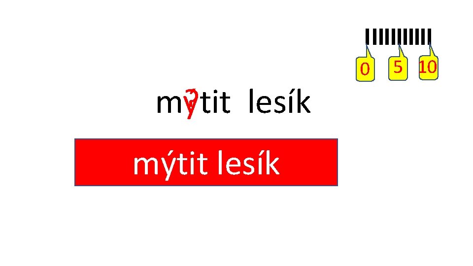 y i ý mýtit lesík í 0 mý? tit lesík 5 10 