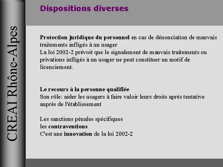CREAI Rhône-Alpes Dispositions diverses Protection juridique du personnel en cas de dénonciation de mauvais