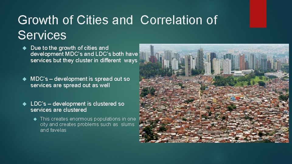 Growth of Cities and Correlation of Services Due to the growth of cities and
