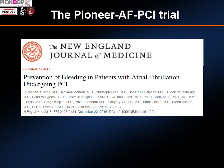 The Pioneer-AF-PCI trial 