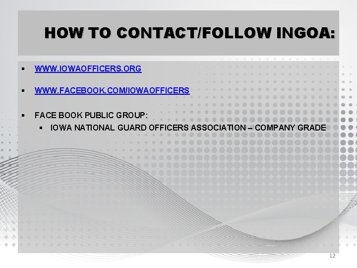 HOW TO CONTACT/FOLLOW INGOA: § WWW. IOWAOFFICERS. ORG § WWW. FACEBOOK. COM/IOWAOFFICERS § FACE