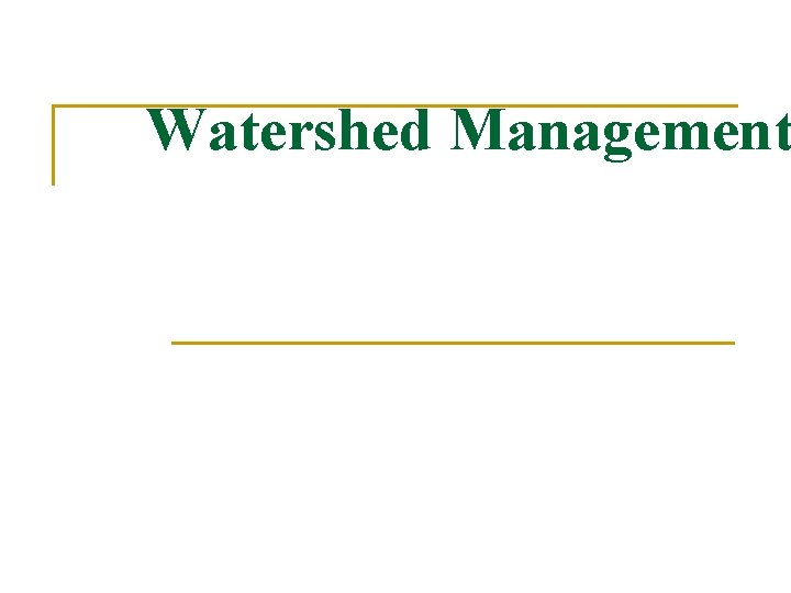 Watershed Management 