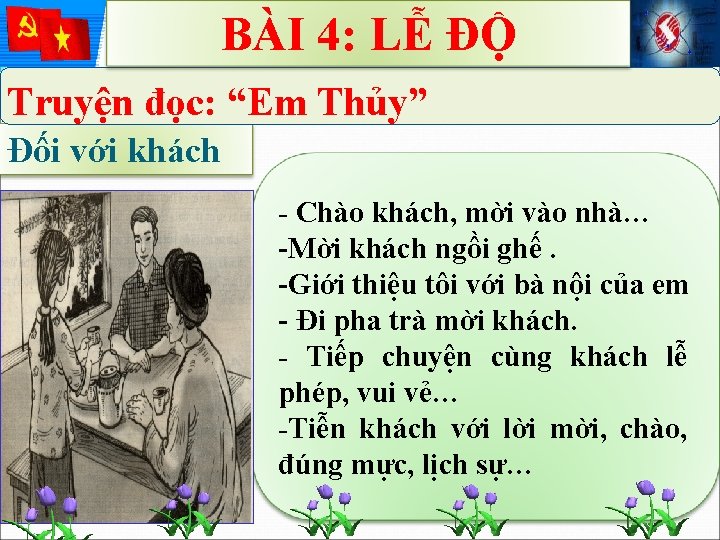 BÀI 4: LỄ ĐỘ Truyện đọc: “Em Thủy” Đối với khách - Chào khách,