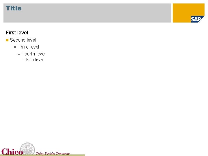 Title First level n Second level n Third level – Fourth level – Fifth