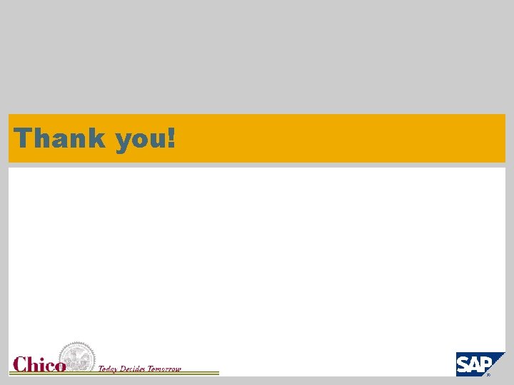 Thank you! University Logo © SAP 2009 / Page 41 