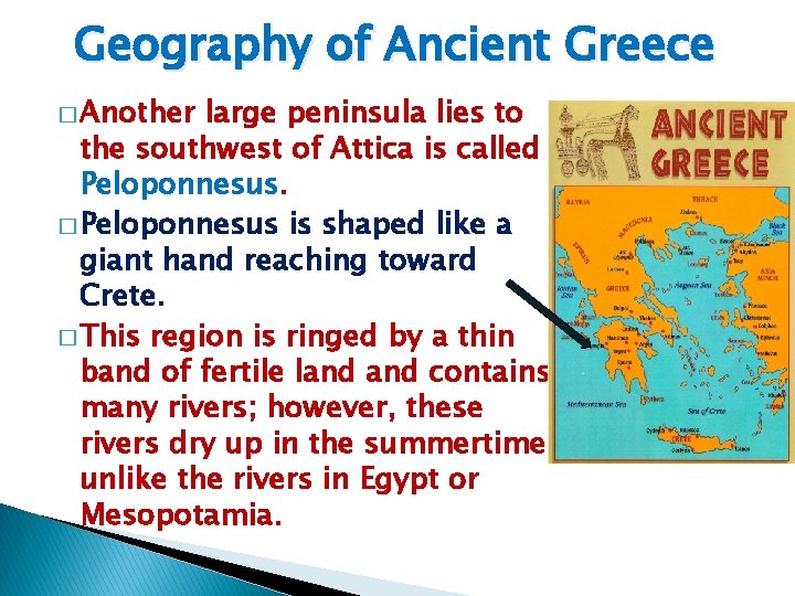 Geography of Ancient Greece � Another large peninsula lies to the southwest of Attica