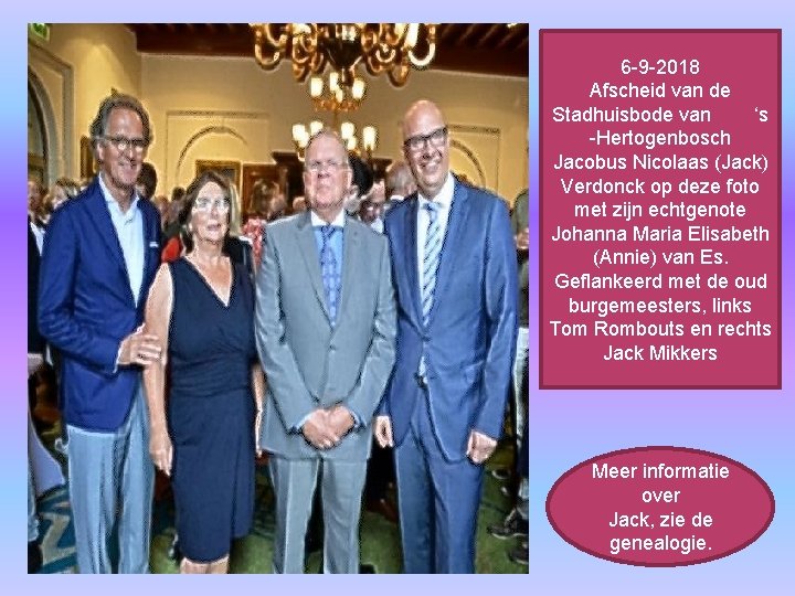 6 -9 -2018 Afscheid van de Stadhuisbode van ‘s -Hertogenbosch Jacobus Nicolaas (Jack) Verdonck