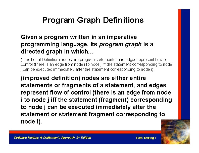 Program Graph Deﬁnitions Given a program written in an imperative programming language, its program