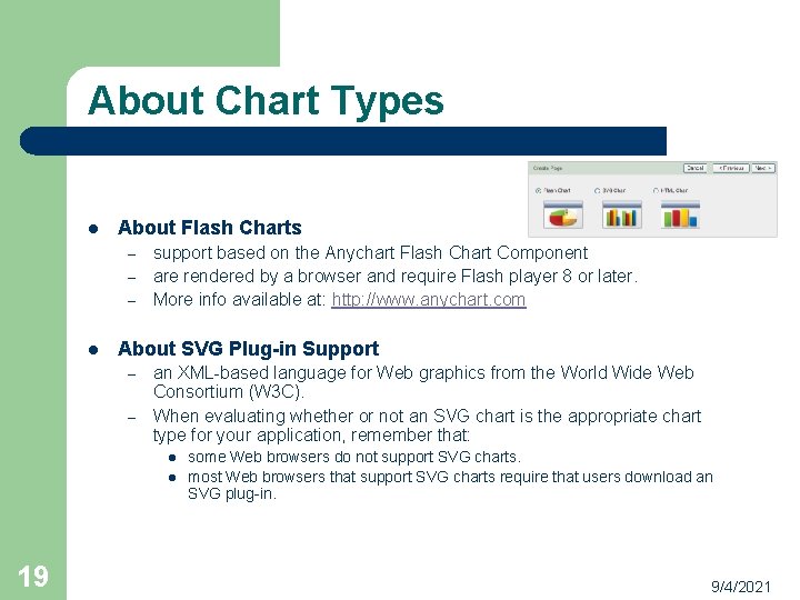 About Chart Types l About Flash Charts – – – l support based on