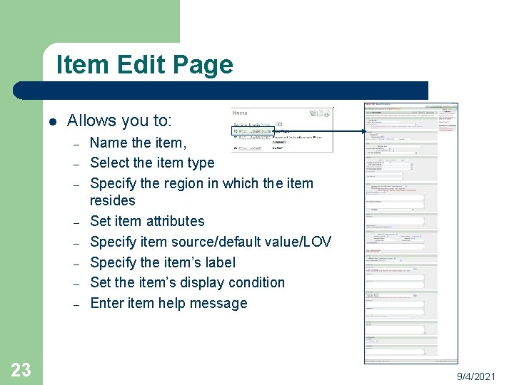 Item Edit Page l Allows you to: – – – – 23 Name the