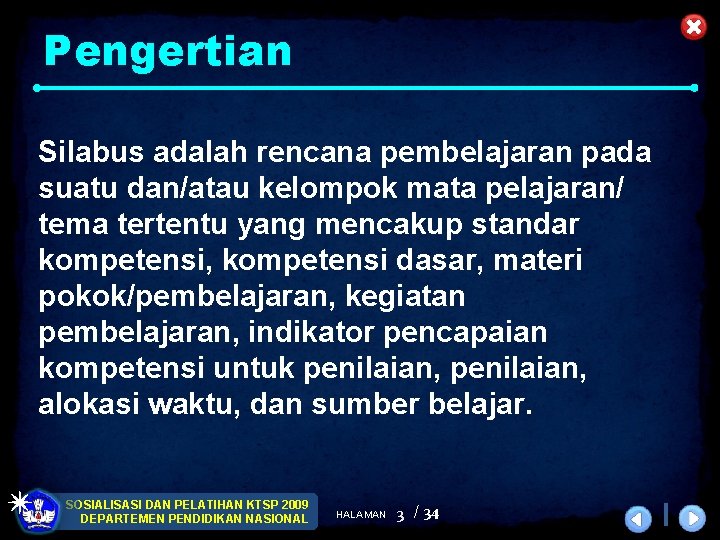 Pengertian Silabus adalah rencana pembelajaran pada suatu dan/atau kelompok mata pelajaran/ tema tertentu yang Pengertian Silabus adalah rencana pembelajaran pada suatu dan/atau kelompok mata pelajaran/ tema tertentu yang