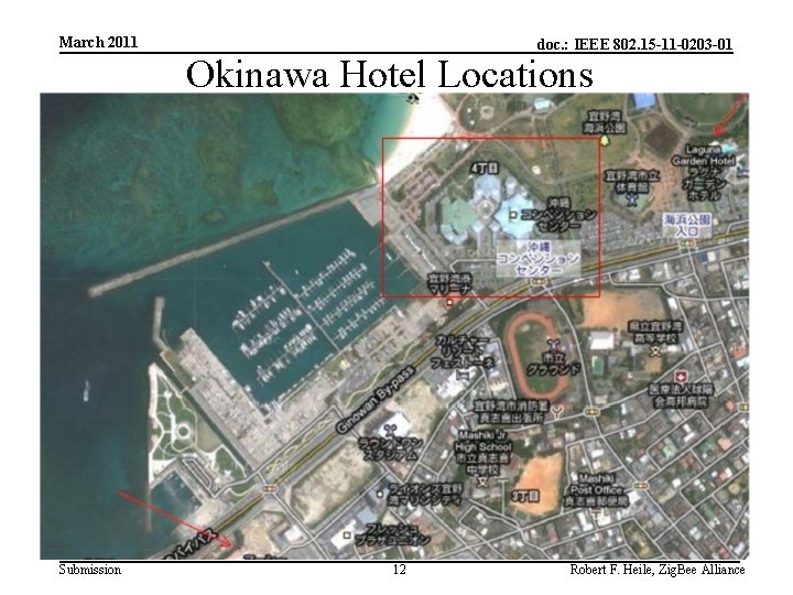 March 2011 doc. : IEEE 802. 15 -11 -0203 -01 Okinawa Hotel Locations Submission