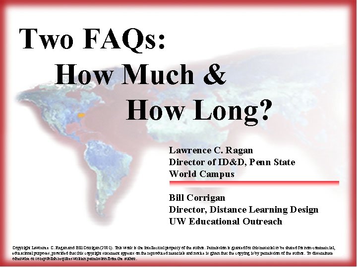 Two FAQs How Much How Long Lawrence C