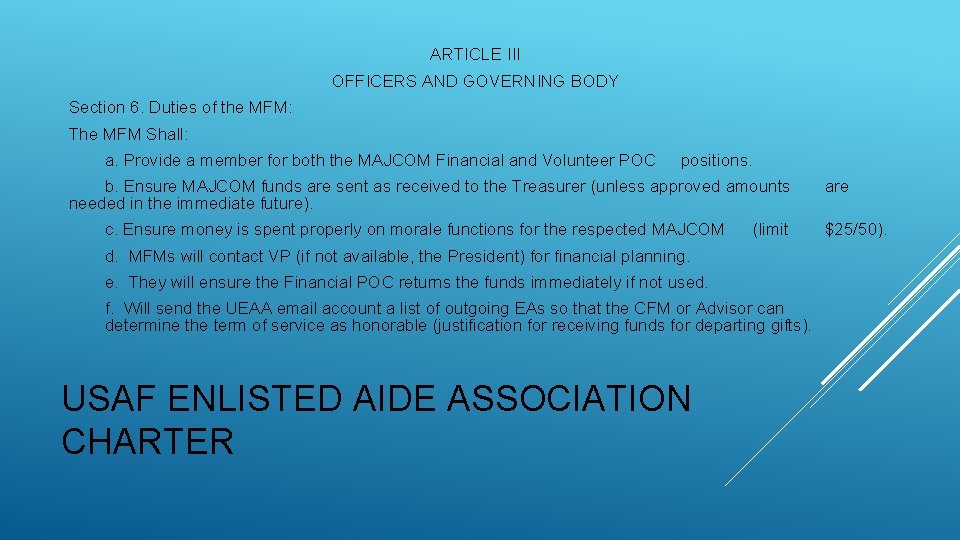 ARTICLE III OFFICERS AND GOVERNING BODY Section 6. Duties of the MFM: The MFM