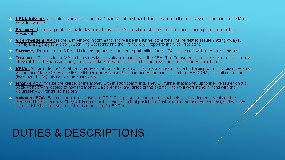  UEAA Advisor: Will hold a similar position to a Chairman of the board.