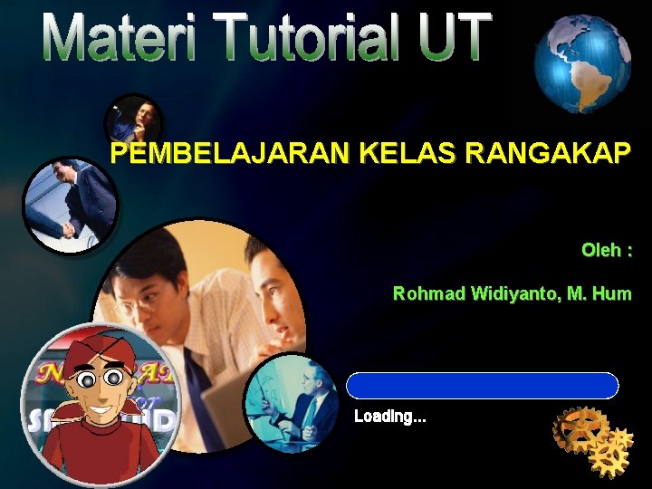 Hakikat Pembelajaran Kelas Rangkap BY Rohmad Widiyanto, M. Hum PEMBELAJARAN KELAS RANGAKAP Oleh :