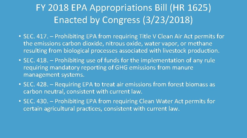 FY 2018 EPA Appropriations Bill (HR 1625) Enacted by Congress (3/23/2018) • SEC. 417.