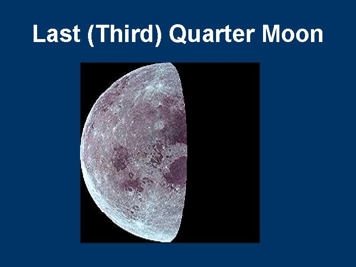 Last (Third) Quarter Moon 