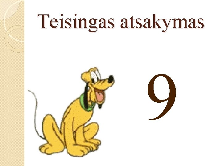 Teisingas atsakymas 9 