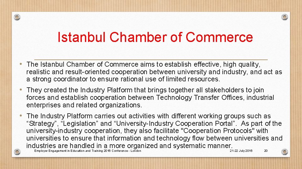 Istanbul Chamber of Commerce • The Istanbul Chamber of Commerce aims to establish effective,