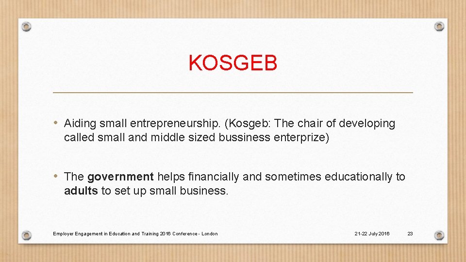 KOSGEB • Aiding small entrepreneurship. (Kosgeb: The chair of developing called small and middle