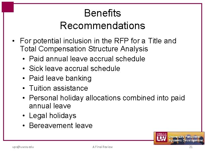 Benefits Recommendations • For potential inclusion in the RFP for a Title and Total