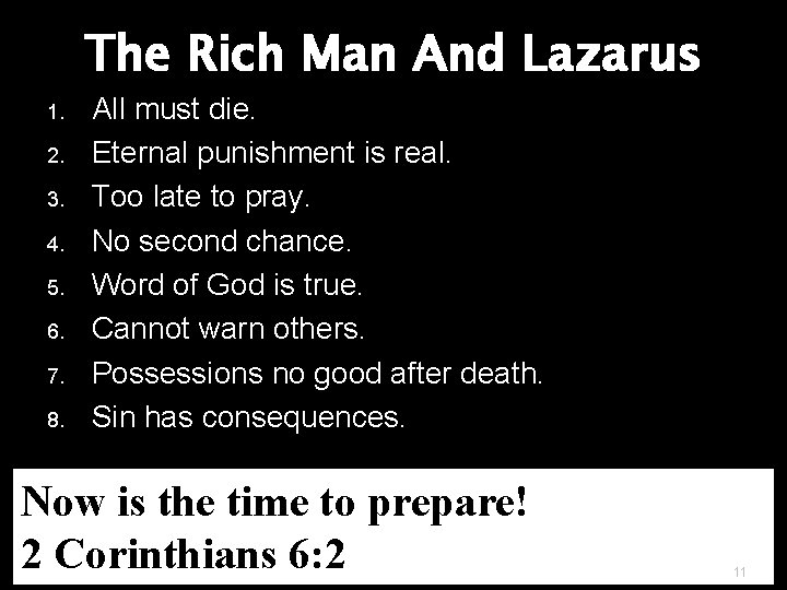 The Rich Man And Lazarus 1. 2. 3. 4. 5. 6. 7. 8. All