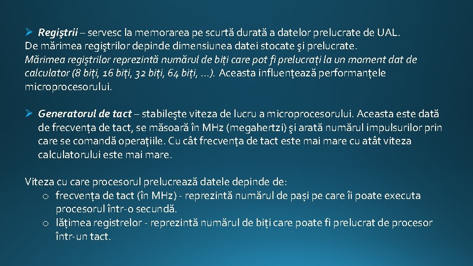 Ø Regiştrii – servesc la memorarea pe scurtă durată a datelor prelucrate de UAL.