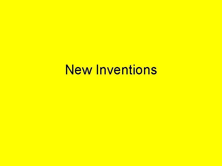 New Inventions 