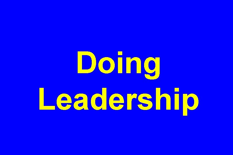 Doing Leadership 