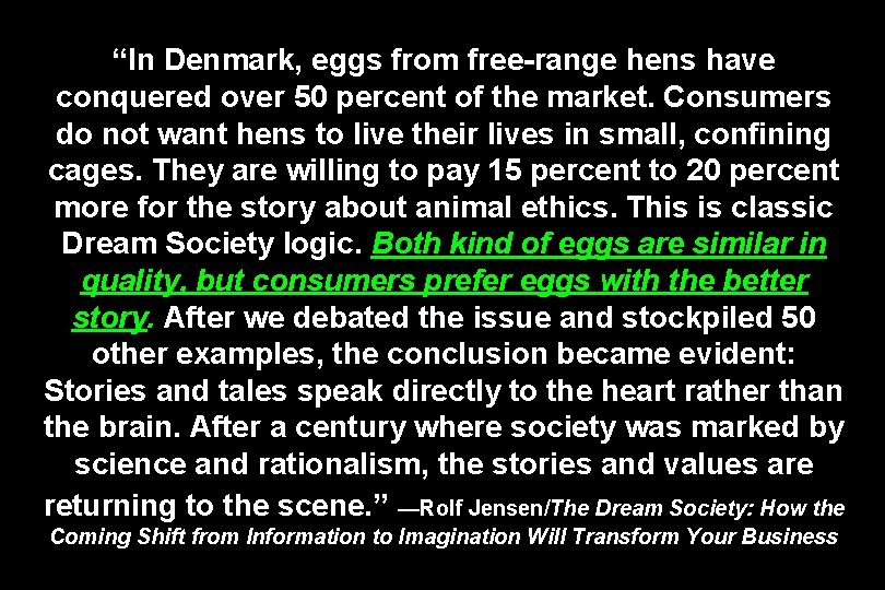 “In Denmark, eggs from free-range hens have conquered over 50 percent of the market.