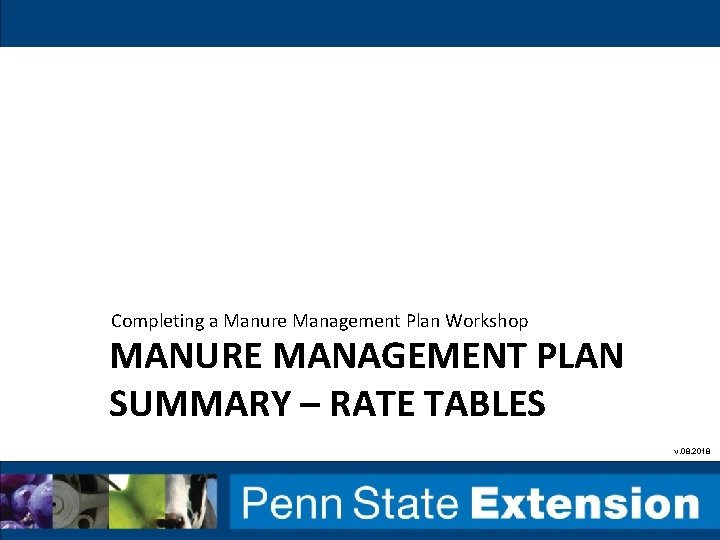 Completing a Manure Management Plan Workshop MANURE MANAGEMENT PLAN SUMMARY – RATE TABLES v.